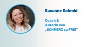 Das Bild zeigt Susanne Schmid, Autorin und Coach, Interviewgast zum Thema Chronische Schmerzen & Empowerment.